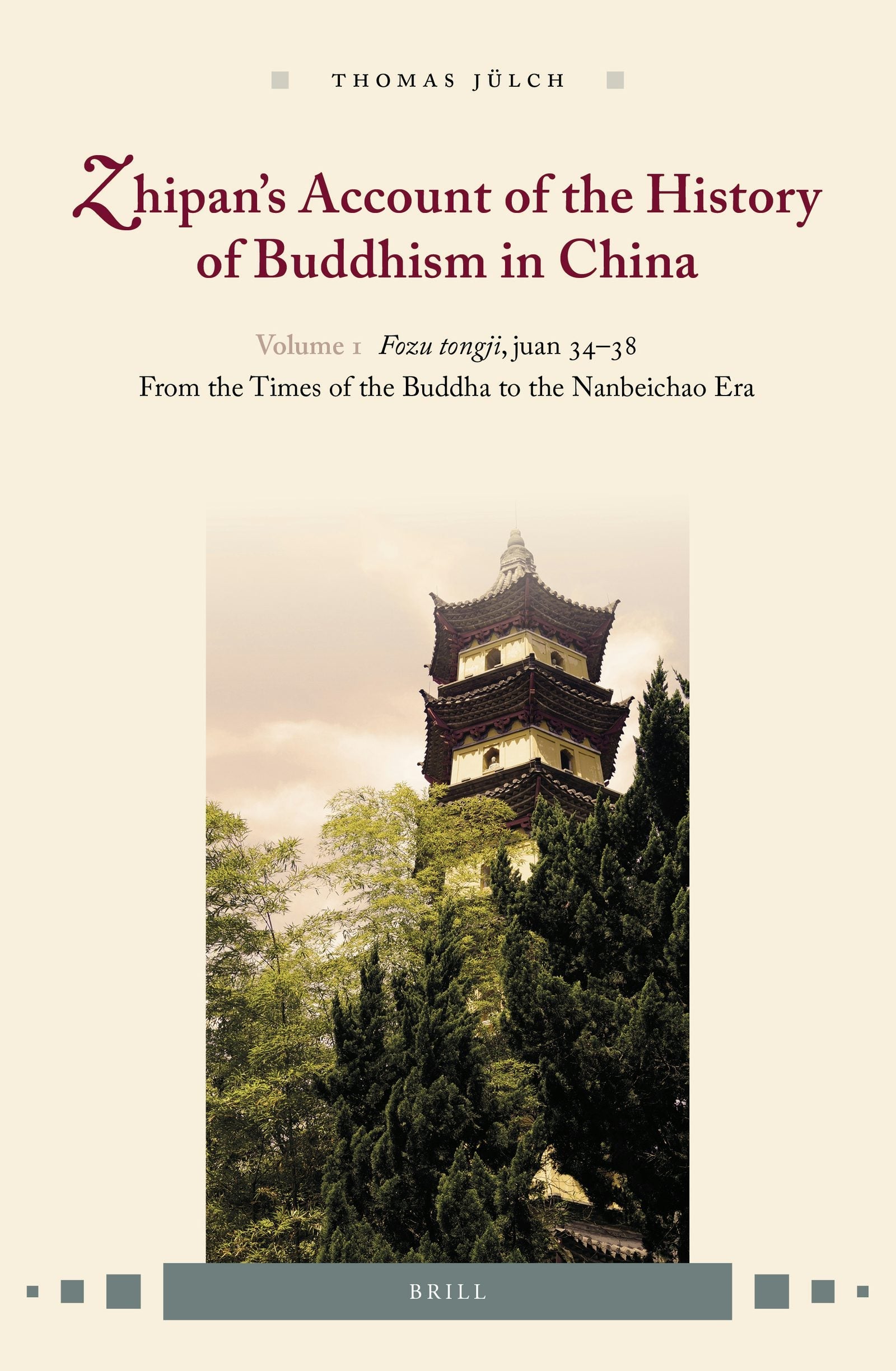 Book cover image for Zhipan’s Account of the History of Buddhism in China ISBN: 9789004396203